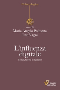 L'influenza digitale. Studi, teorie e ricerche - Librerie.coop