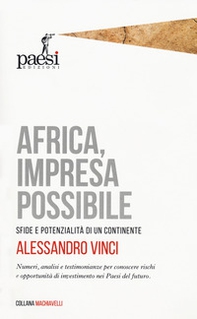 Africa, impresa possibile. Sfide e potenzialità di un continente - Librerie.coop Africa, impresa possibile. Sfide e potenzialità di un continente - Librerie.coop