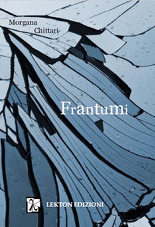 Frantumi - Librerie.coop Frantumi - Librerie.coop
