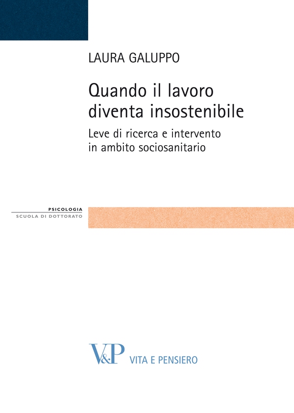 Quando il lavoro diventa insostenibile. Leve di ricerca e intervento in ambito sociosanitario - Librerie.coop