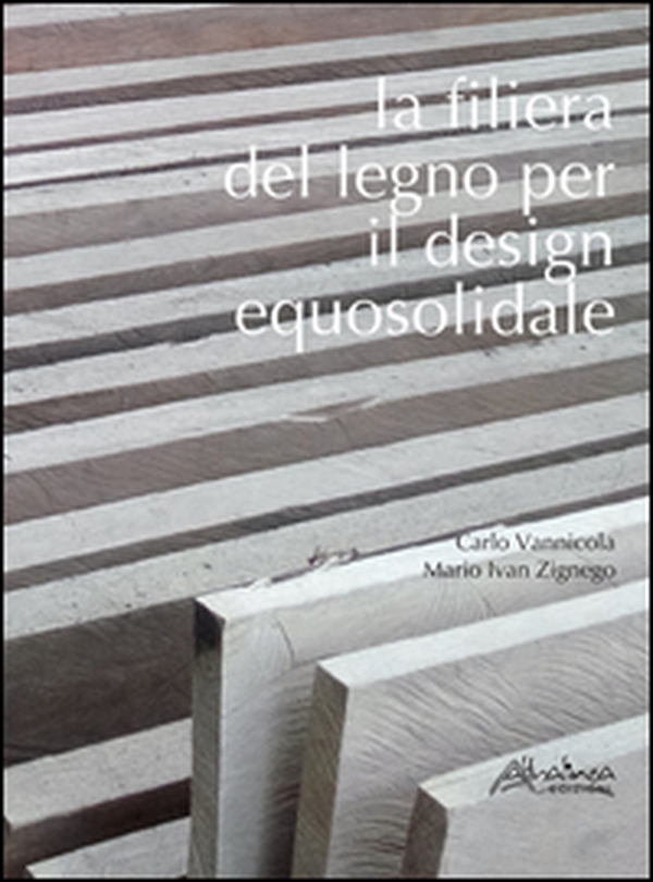 La filiera del legno per il design equosolidale - Librerie.coop La filiera del legno per il design equosolidale - Librerie.coop