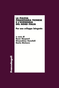 La piazza finanziaria ticinese e l'economia del Nord Italia - Librerie.coop