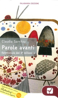 Parole avanti. Femminismo del 3° millennio. Ediz. ad alta leggibilità - Librerie.coop Parole avanti. Femminismo del 3° millennio. Ediz. ad alta leggibilità - Librerie.coop
