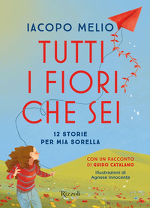 Tutti i fiori che sei. 12 storie per mia sorella - Librerie.coop Tutti i fiori che sei. 12 storie per mia sorella - Librerie.coop