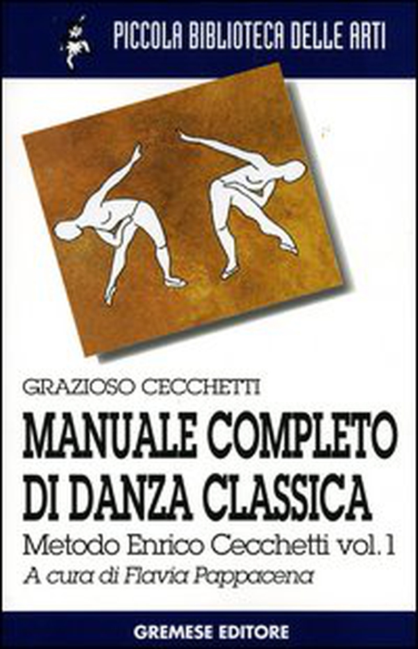 Manuale completo di danza classica - Vol. 1 - Librerie.coop