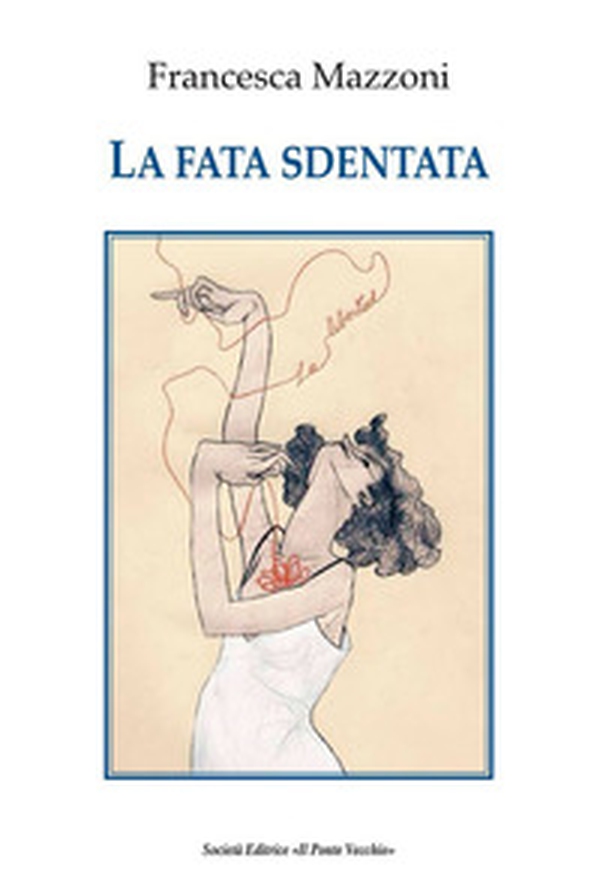 La fata sdentata - Librerie.coop La fata sdentata - Librerie.coop