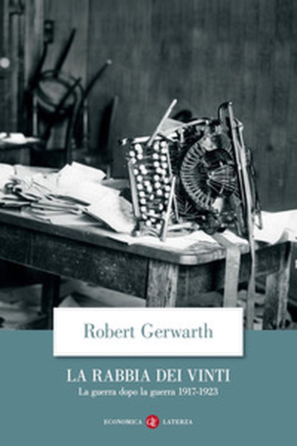 La rabbia dei vinti. La guerra dopo la guerra 1917-1923 - Librerie.coop La rabbia dei vinti. La guerra dopo la guerra 1917-1923 - Librerie.coop