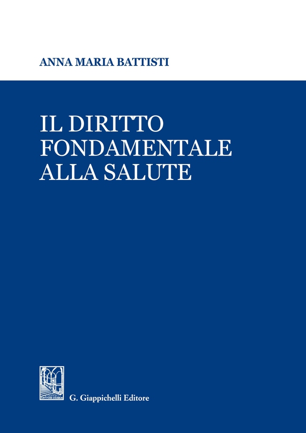 Il diritto fondamentale alla salute - Librerie.coop Il diritto fondamentale alla salute - Librerie.coop