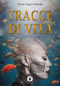 Tracce di vita - Librerie.coop Tracce di vita - Librerie.coop