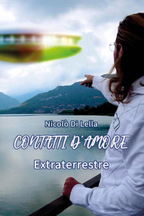 Contatti d'amore extraterrestre - Librerie.coop Contatti d'amore extraterrestre - Librerie.coop