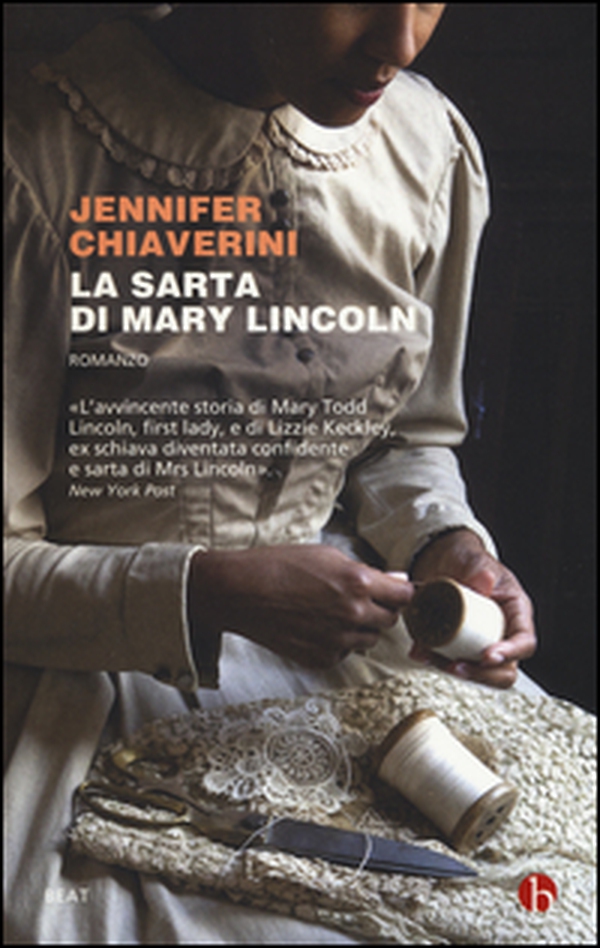 La sarta di Mary Lincoln - Librerie.coop La sarta di Mary Lincoln - Librerie.coop
