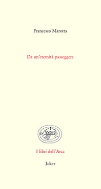 Da un'eternità passeggera - Librerie.coop Da un'eternità passeggera - Librerie.coop