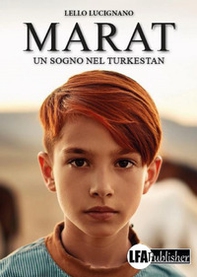 Marat. Un sogno nel Turkestan - Librerie.coop