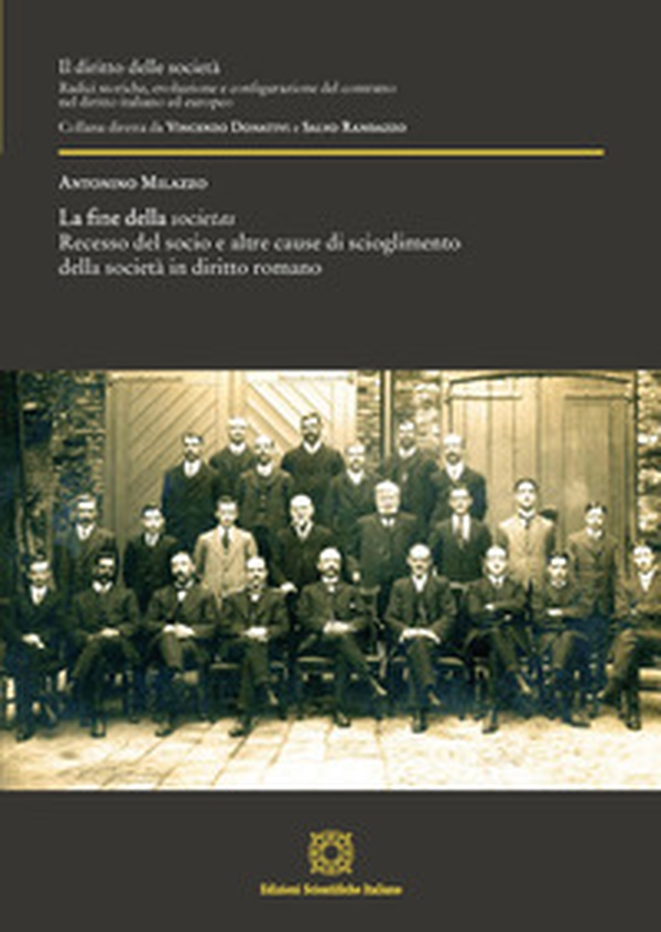 La fine della societas. Recesso del socio e altre cause di scioglimento della società in diritto romano - Librerie.coop La fine della societas. Recesso del socio e altre cause di scioglimento della società in diritto romano - Librerie.coop