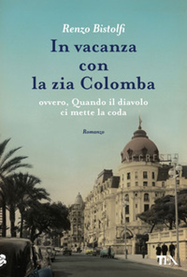 In vacanza con la zia Colomba - Librerie.coop In vacanza con la zia Colomba - Librerie.coop
