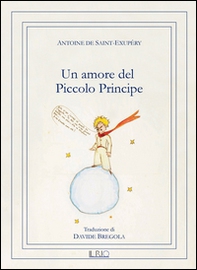 Un amore del Piccolo Principe - Librerie.coop