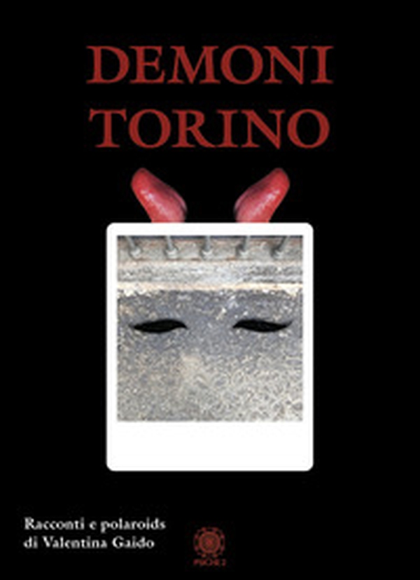 Demoni Torino. Racconti e polaroids - Librerie.coop Demoni Torino. Racconti e polaroids - Librerie.coop
