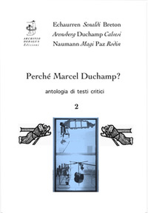 Perché Marcel Duchamp? Antologia di testi critici - Vol. 2 - Librerie.coop Perché Marcel Duchamp? Antologia di testi critici - Vol. 2 - Librerie.coop