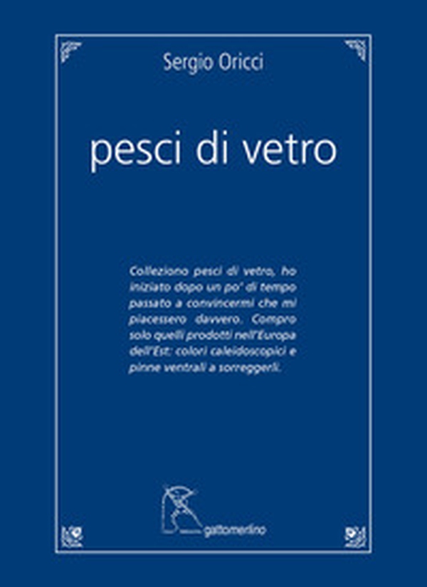 Pesci di vetro - Librerie.coop Pesci di vetro - Librerie.coop