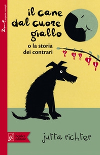Il cane dal cuore giallo o la storia dei contrari - Librerie.coop