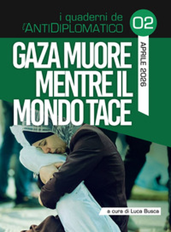 Gaza muore mentre il mondo tace - Librerie.coop