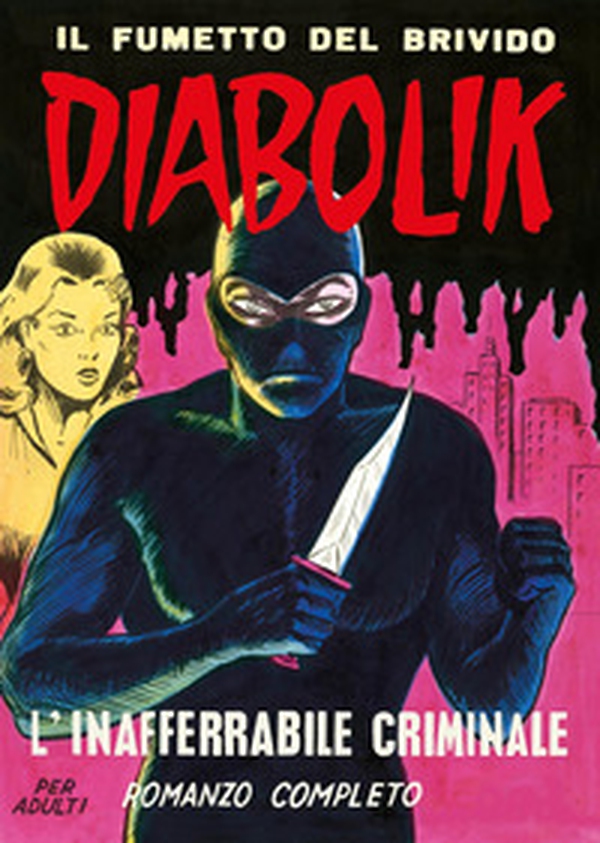 Diabolik. L'inafferrabile criminale - Librerie.coop Diabolik. L'inafferrabile criminale - Librerie.coop