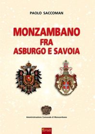 Monzambano fra Asburgo e Savoia - Librerie.coop