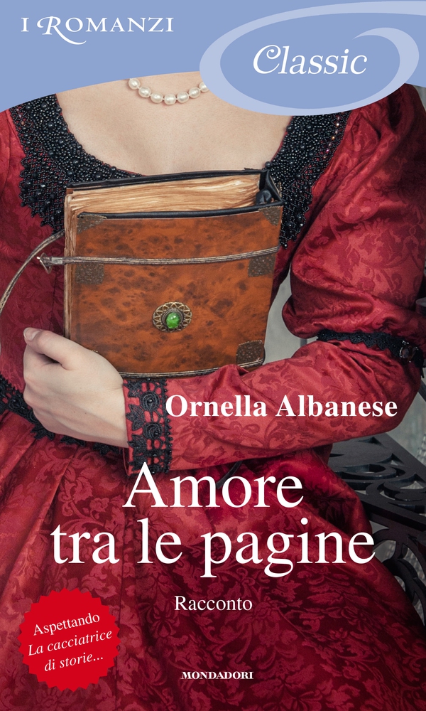 Amore tra le pagine - Scene di vita (I Romanzi Classic) - Librerie.coop Amore tra le pagine - Scene di vita (I Romanzi Classic) - Librerie.coop
