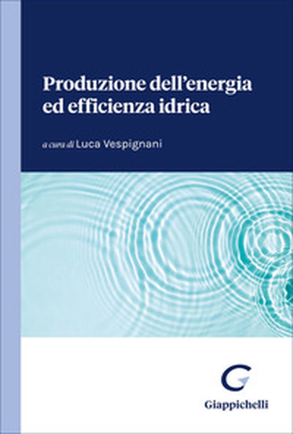 Produzione dell'energia ed efficienza idrica - Librerie.coop