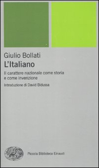 L'italiano. Il carattere nazionale come storia e come invenzione - Librerie.coop