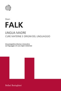 Lingua madre. Cure materne e origini del linguaggio - Librerie.coop Lingua madre. Cure materne e origini del linguaggio - Librerie.coop