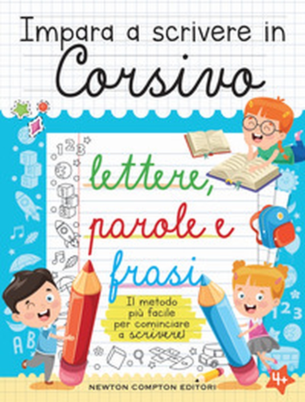 Impara a scrivere in corsivo - Librerie.coop Impara a scrivere in corsivo - Librerie.coop