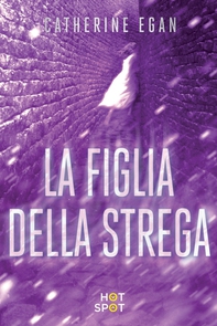 La figlia della strega - Librerie.coop La figlia della strega - Librerie.coop