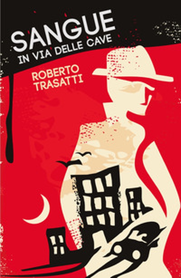 Sangue in via delle Cave - Librerie.coop Sangue in via delle Cave - Librerie.coop