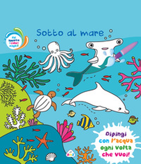 Sotto al mare - Librerie.coop Sotto al mare - Librerie.coop