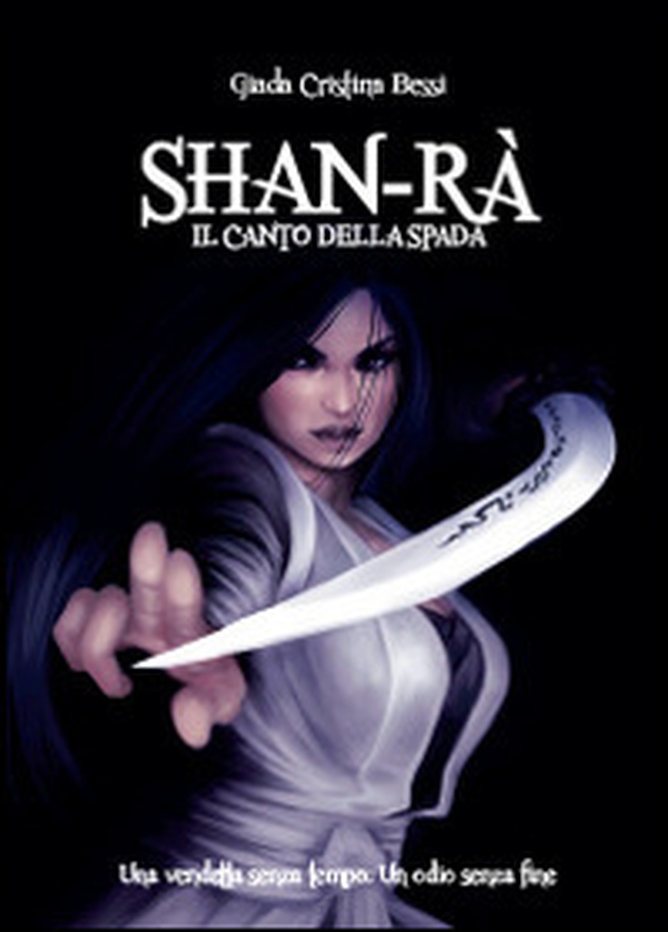 Shan-rà. Il canto della spada - Librerie.coop Shan-rà. Il canto della spada - Librerie.coop