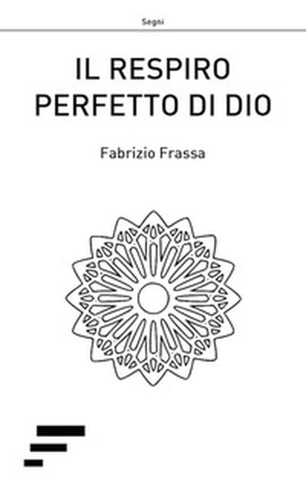 Il respiro perfetto di Dio - Librerie.coop Il respiro perfetto di Dio - Librerie.coop