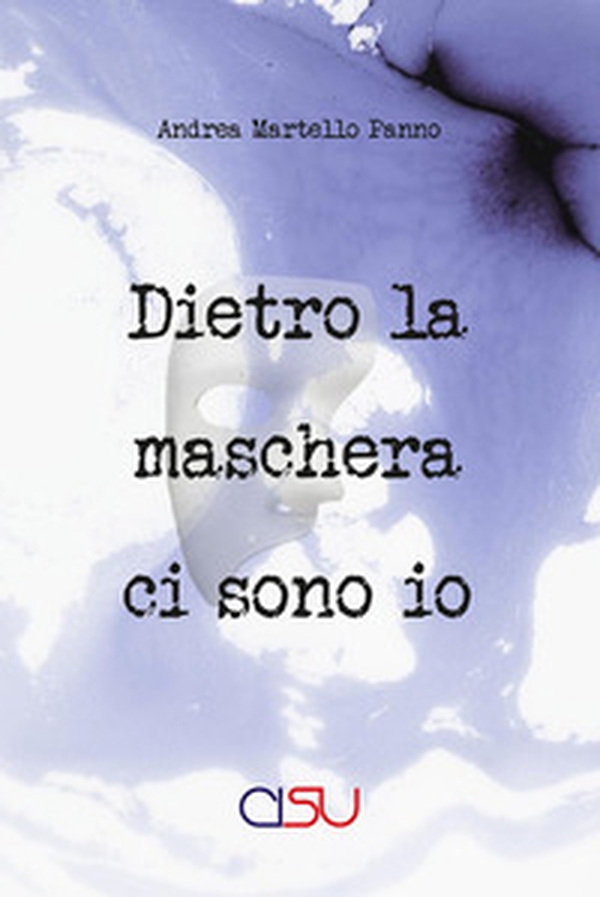 Dietro la maschera ci sono io - Librerie.coop