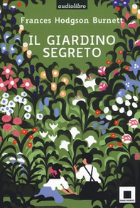 Il giardino segreto letto da Gabriella Bartolini - Librerie.coop Il giardino segreto letto da Gabriella Bartolini - Librerie.coop