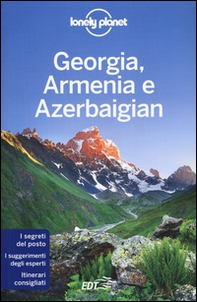 Georgia, Armenia e Azerbaigian - Librerie.coop Georgia, Armenia e Azerbaigian - Librerie.coop