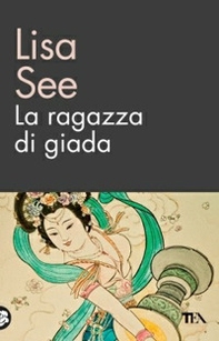 La ragazza di giada - Librerie.coop