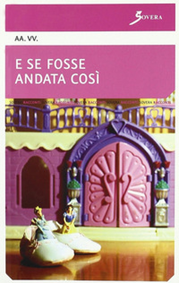 E se fosse andata così - Librerie.coop E se fosse andata così - Librerie.coop