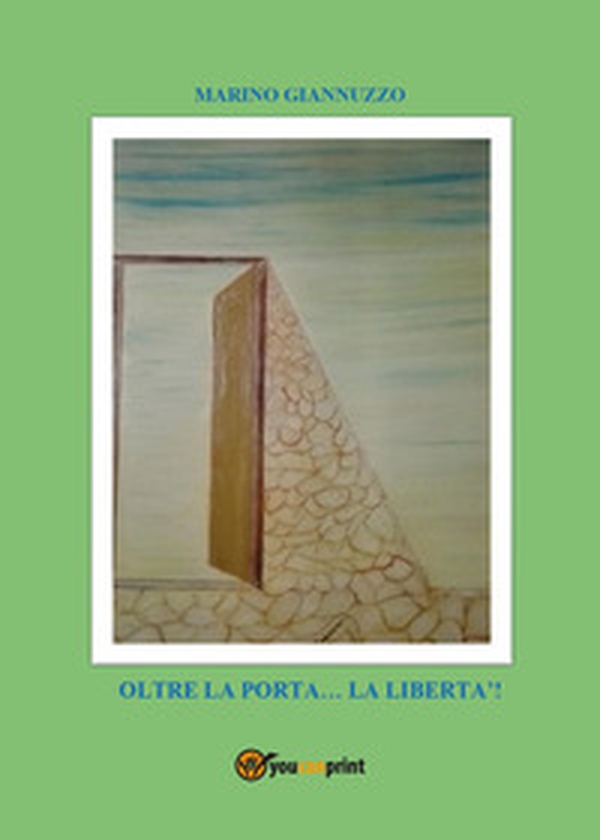 Oltre la porta... la libertà! - Librerie.coop Oltre la porta... la libertà! - Librerie.coop