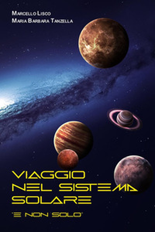Viaggio nel sistema solare - Librerie.coop Viaggio nel sistema solare - Librerie.coop