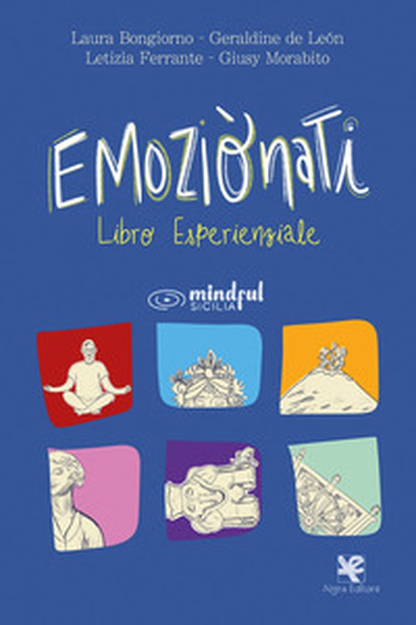 Emoziònati. Libro esperienziale - Librerie.coop Emoziònati. Libro esperienziale - Librerie.coop