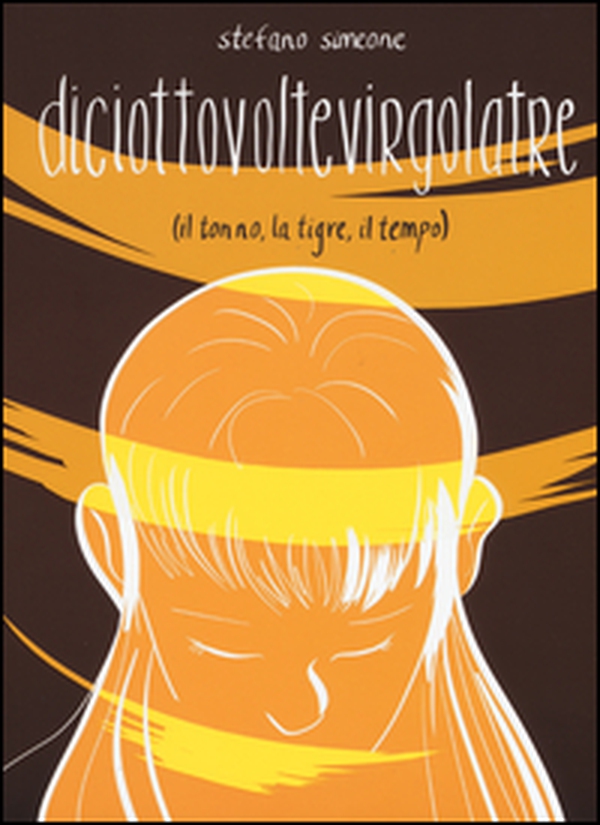 Diciottovoltevirgolatre (il tonno, la tigre, il tempo) - Librerie.coop Diciottovoltevirgolatre (il tonno, la tigre, il tempo) - Librerie.coop
