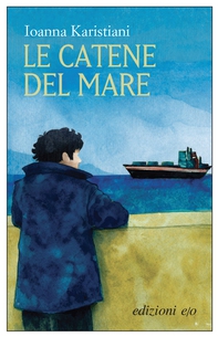 Le catene del mare - Librerie.coop