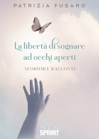 La libertà di sognare ad occhi aperti - Librerie.coop