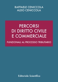 Percorsi di diritto civile e commerciale. Funzionali al processo tributario - Librerie.coop