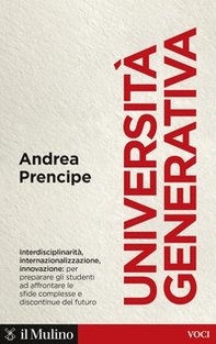 Università generativa. Internazionale, interdisciplinare, innovativa - Librerie.coop